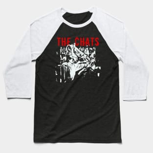 the chats get it on Baseball T-Shirt